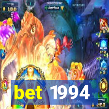 bet 1994